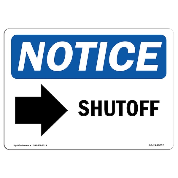 Safety Sign, OSHA Notice, 7" Height, Aluminum, Shutoff (Right Arrow) Sign With Symbol, Landscape